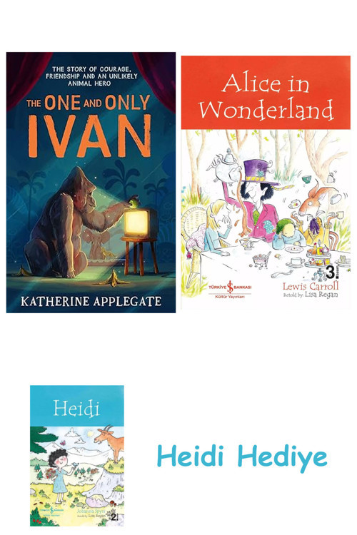 Bloomsbury The One And Only Ivan + Alice İn Wonderland + Heidi