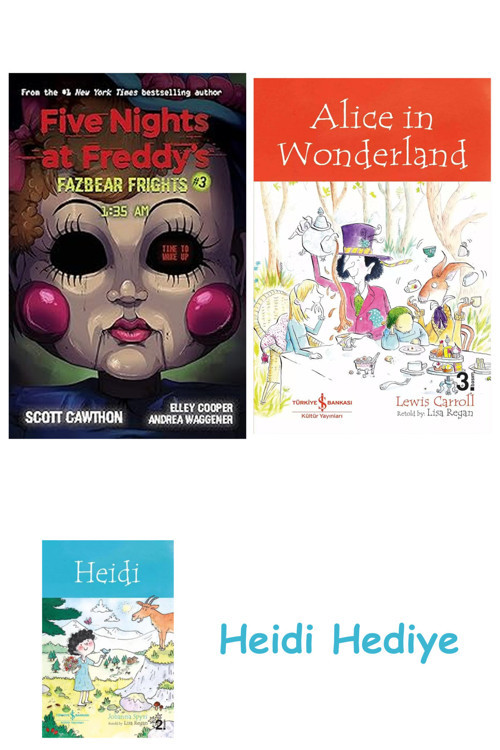 Bloomsbury 1:35Am (Five Nights At Freddy'S: Fazbear Frights #3) + Alice İn Wonderland + Heidi
