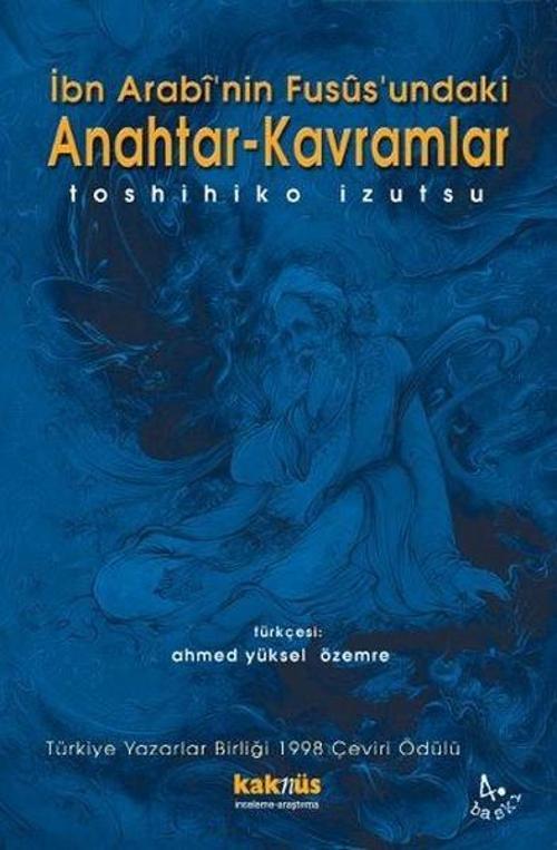İbn Arabi'nin Fusüs'undaki Anahtar-Kavramlar