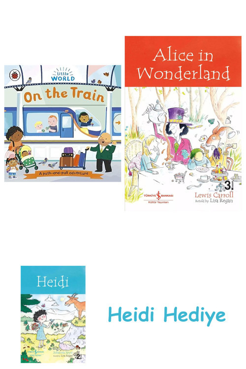 Bloomsbury Little World: On The Train: A Push-And-Pull Adventure + Alice İn Wonderland + Heidi