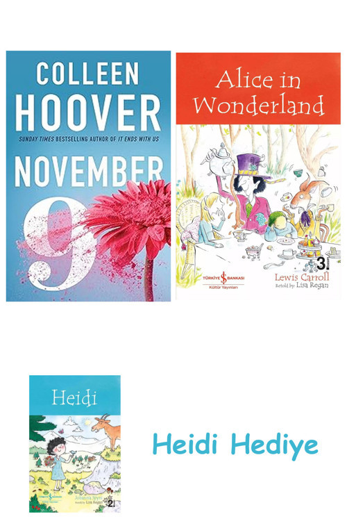 Bloomsbury 9-Nov + Alice İn Wonderland + Heidi