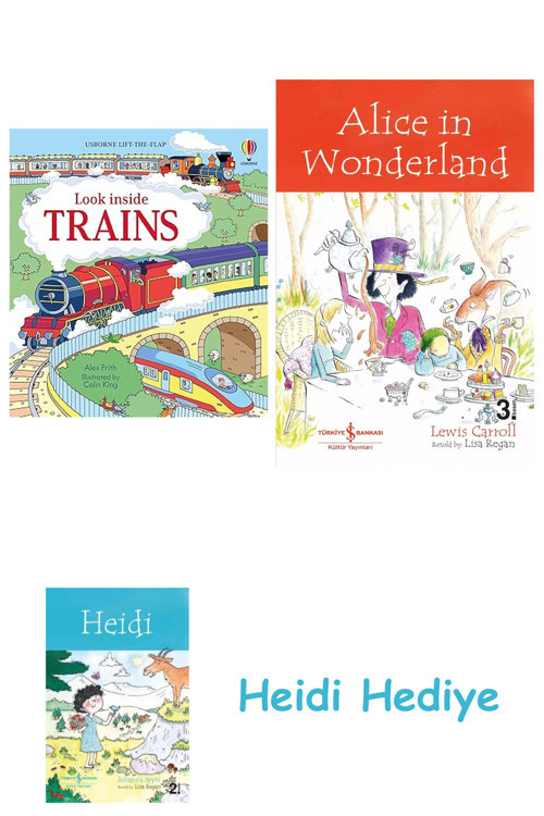 Bloomsbury Look Inside Trains + Alice İn Wonderland + Heidi