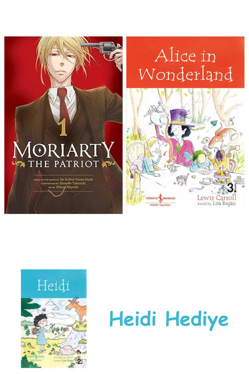 Bloomsbury Moriarty The Patriot, Vol. 1 + Alice İn Wonderland + Heidi