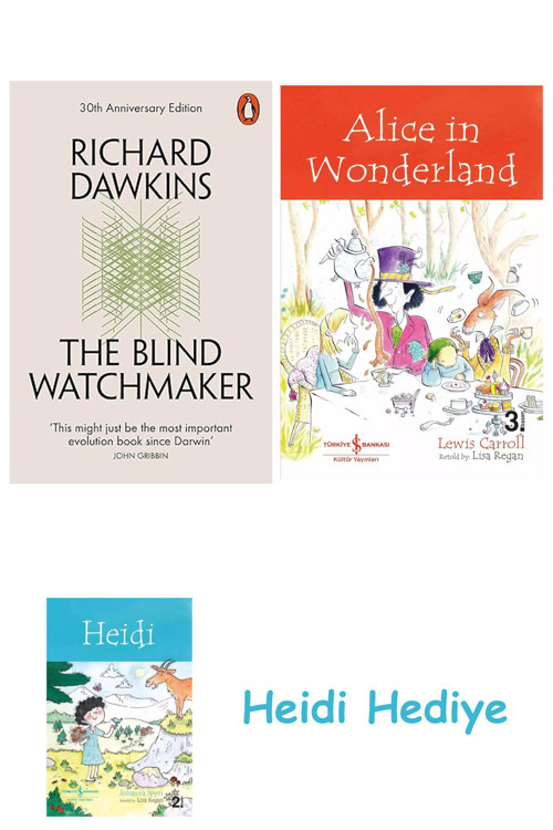 Bloomsbury The Blind Watchmaker + Alice İn Wonderland + Heidi