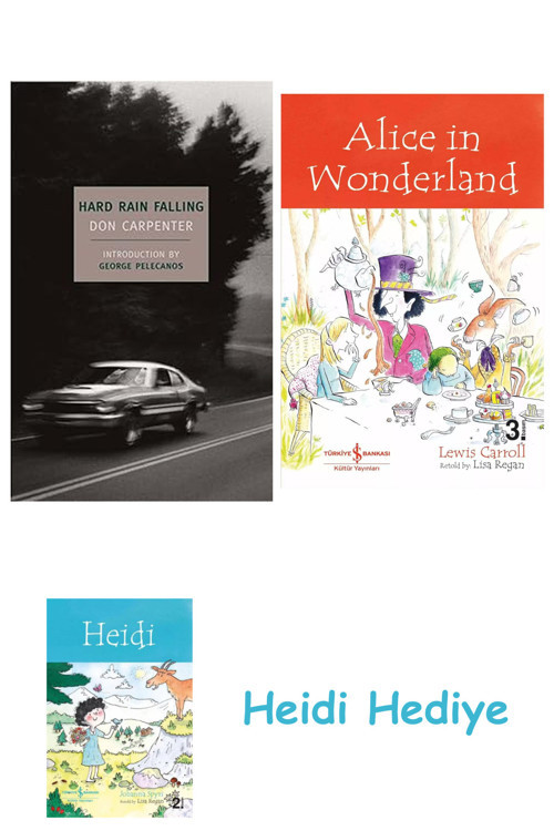 Bloomsbury Hard Rain Falling + Alice İn Wonderland + Heidi