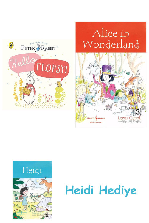Bloomsbury Peter Rabbit: Hello Flopsy! + Alice İn Wonderland + Heidi