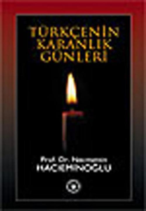 Türkçenin Karanlık Günleri