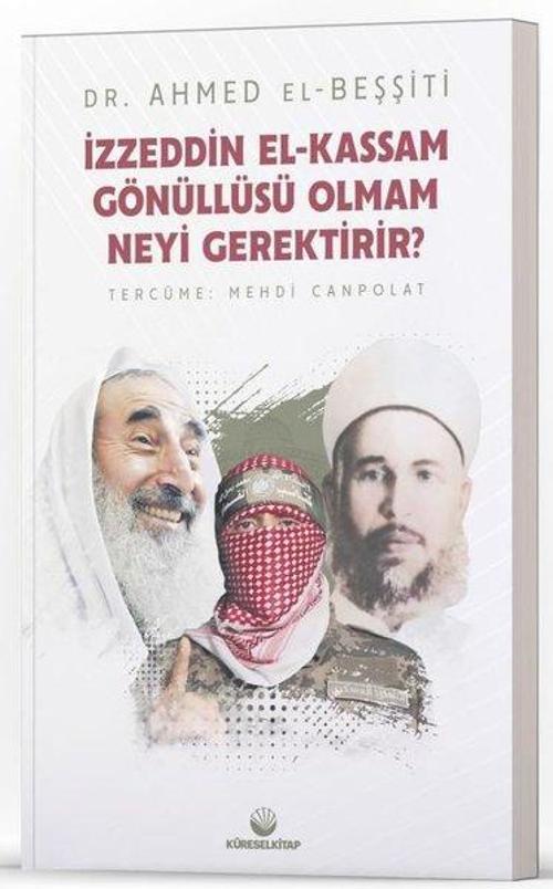 İzzeddin El - Kassam Gönüllüsü Olmam Neyi Gerektirir?