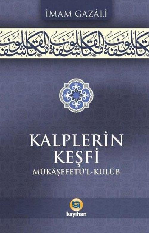 Kalplerin Keşfi - Mükaşefetü'l Kulüb