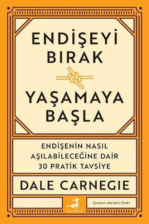 Endişeyi Bırak Yaşamaya Başla