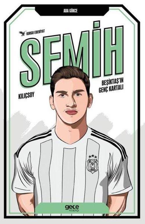 Semih Kılıçsoy - Beşiktaş'ın Genç Kartalı