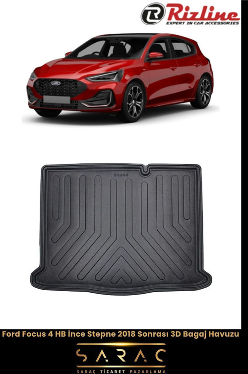 Ford Focus 4 Hb 2018 Model(Yeni Kasa) Ince Stepneli 3D Bagaj Havuzu