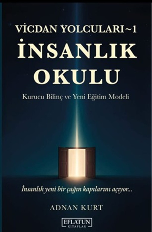 Vicdan Yolcuları-1 İnsanlık Okulu