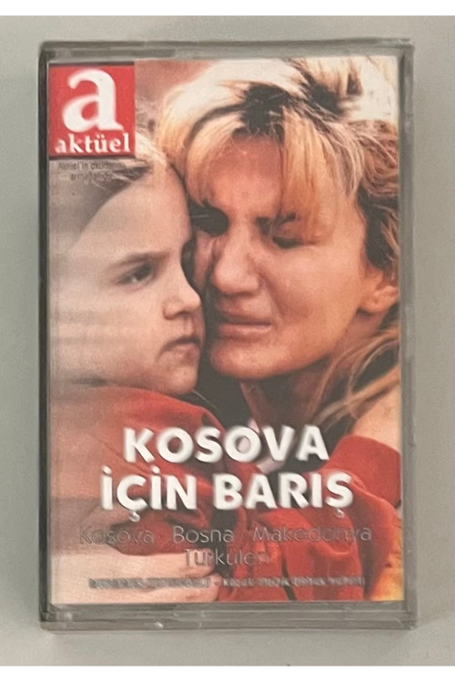 Kaset - Kosova İçin Barış