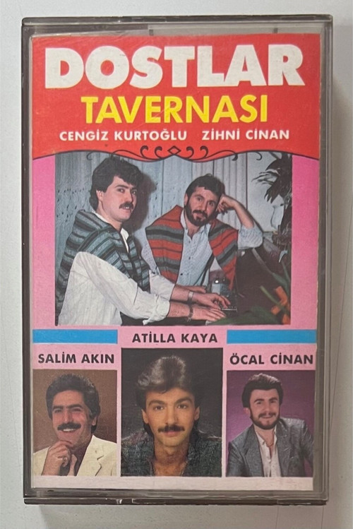 Dostlar Tavernası Salim Akın Cengiz Kurtoğlu Zihni Cinan Atilla Kaya Kağıt Baskı Kaset