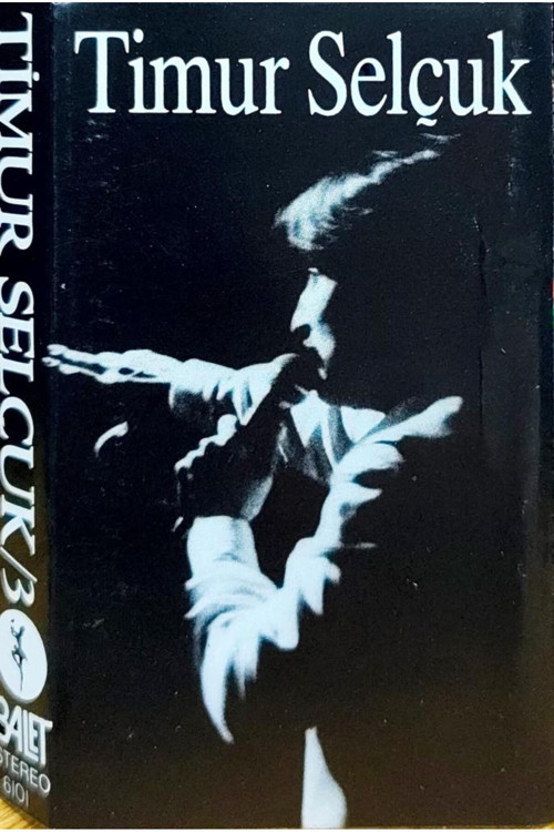 Timur Selçuk – Timur Selçuk - 3 Dikkat Kaset