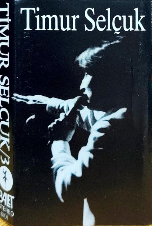 Timur Selçuk – Timur Selçuk - 3 Dikkat Kaset