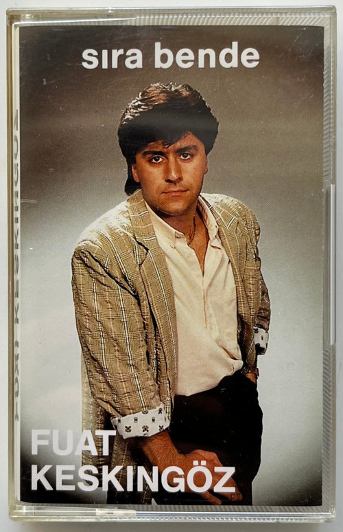 Fuat Keskingöz Sıra Bende Kaset (Orijnal Dönem Kağıt Baskı Kaset)