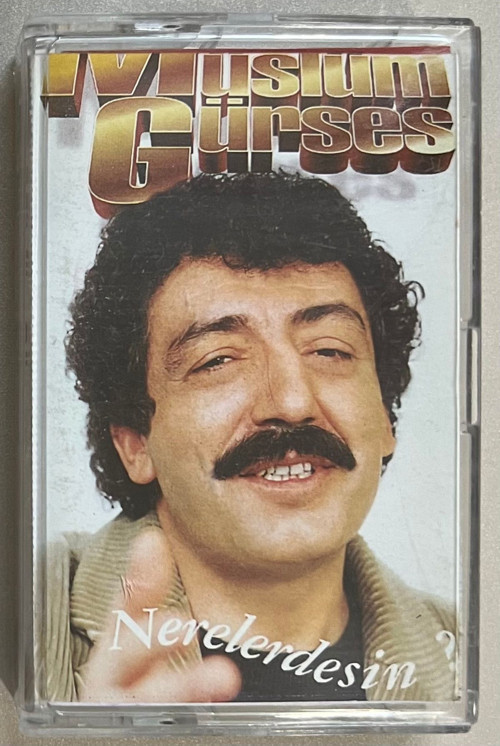 Müslüm Gürses Nerelerdesin Kaset (Orjnal Dönem Baskı Kaset)