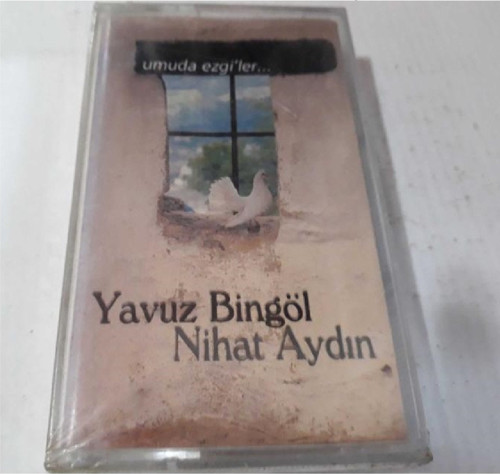 Yavuz Bingöl Nihat Aydın Umuda Ezgiler Kaset