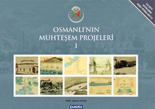 Osmanlı'nın Muhteşem Projeleri - 1