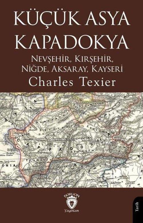 Küçük Asya Kapadokya - Nevşehir, Kırşehir, Niğde, Aksaray, Kayseri