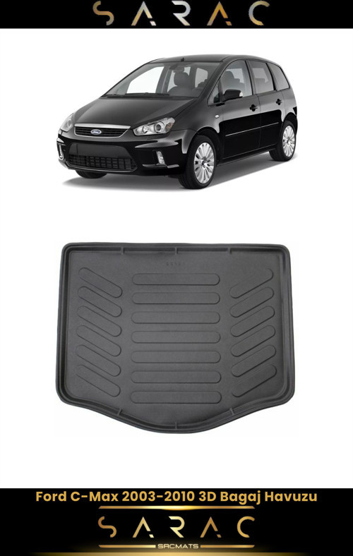Ford C-Max 2006 Model Araca Özel 3D Bagaj Havuzu