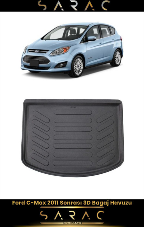 Ford C-Max 2018 Model Araca Özel 3D Bagaj Havuzu