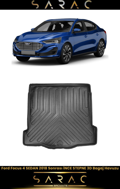 Ford Focus Sedan 2019 Model Ince Stepneli Araca Özel 3D Bagaj Havuzu