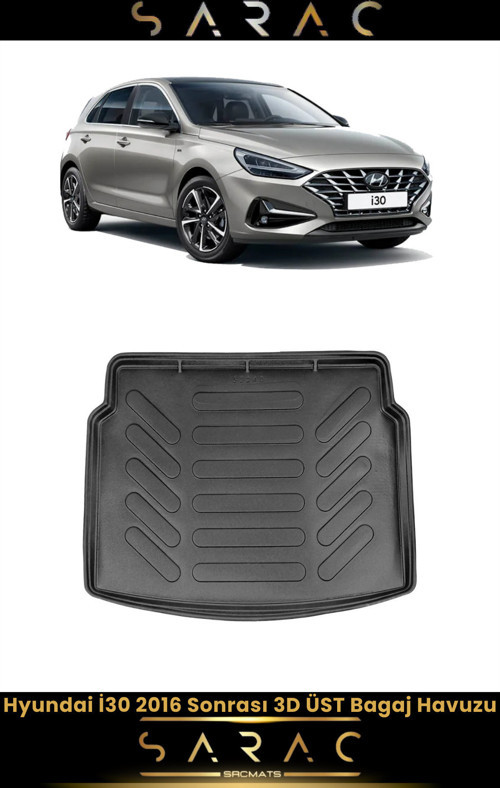Hyundai I30 2016 Model(Yeni Kasa) Üst Kademe Araca Özel 3D Bagaj Havuzu