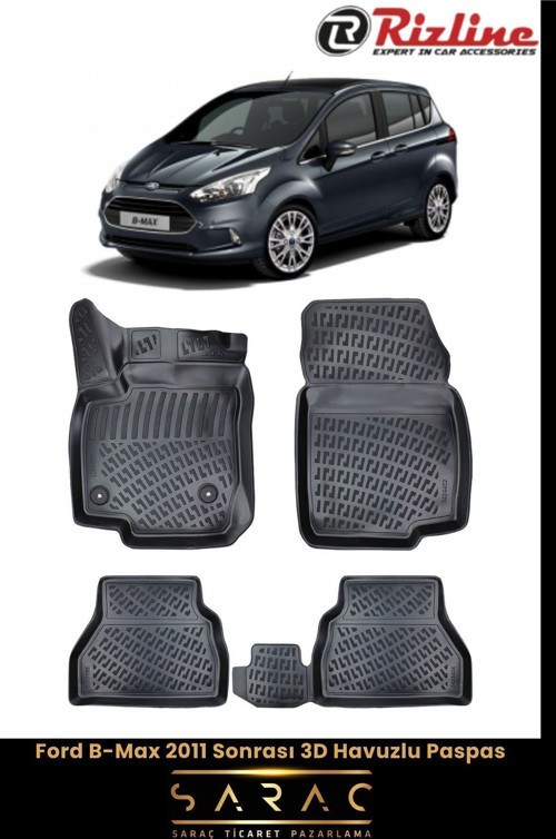 Ford B-Max 2012 Model 3D Havuzlu Paspas