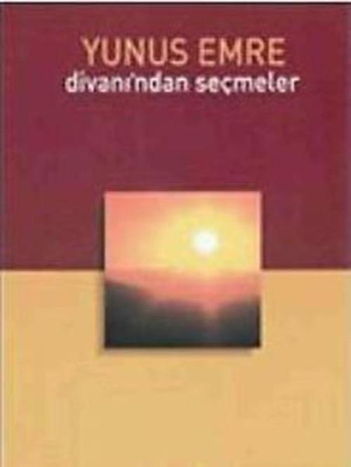 Yunus Emre Divanından Seçmeler
