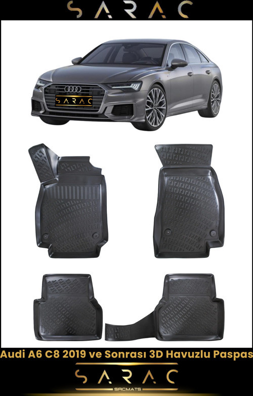 Audi A6 2022 Model Araca Özel 3D Havuzlu Paspas