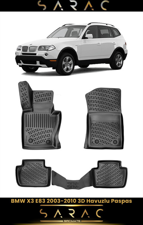 Bmw X3 E83 2008 Model Araca Özel 3D Havuzlu Paspas