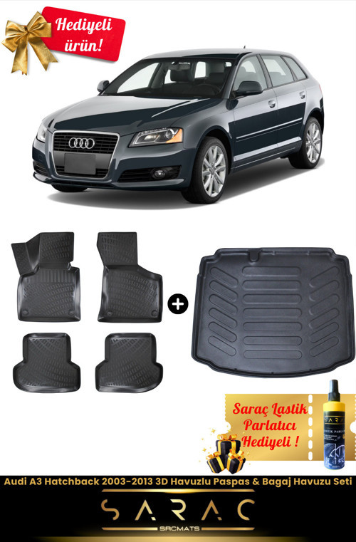 Audi A3 Hatchback 2003-2013 Araca Özel 3D Havuzlu Paspas & Bagaj Havuzu Seti+(Hediyeli!)