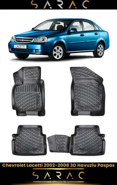 Chevrolet Lacetti 2002 Model Araca Özel 3D Havuzlu Paspas