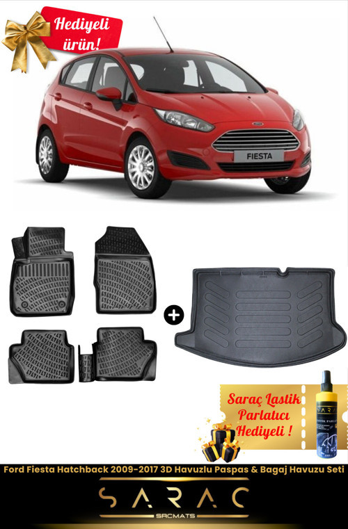 Ford Fiesta Hatchback 2009-2017 Araca Özel 3D Havuzlu Paspas & Bagaj Havuzu Seti+(Hediyeli!)