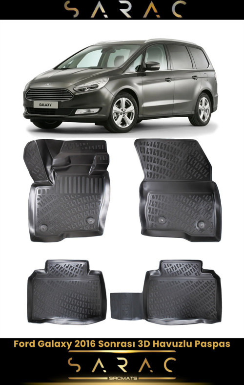 Ford Galaxy 2021 Model Araca Özel 3D Havuzlu Paspas