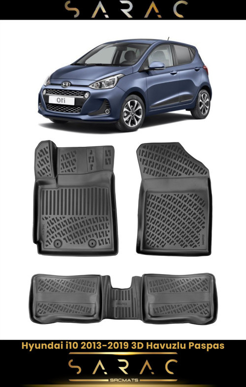 Hyundai I10 2019 Model(Eski Kasa) Araca Özel 3D Havuzlu Paspas