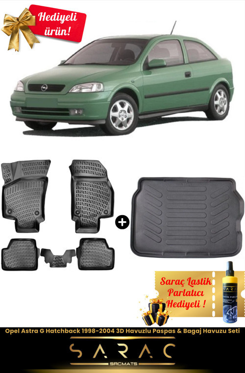 Opel Astra G Hatchback 1998-2004 Araca Özel 3D Havuzlu Paspas & Bagaj Havuzu Seti+(Hediyeli!)