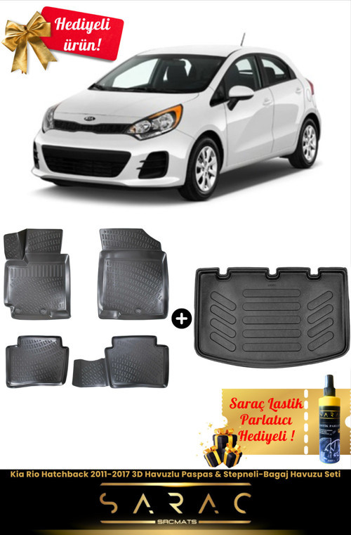 Kia Rio Hatchback 2011-2017 Araca Özel 3D Havuzlu Paspas & Stepneli-Bagaj Havuzu Seti+(Hediyeli!)
