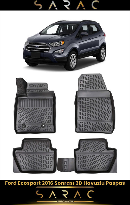 Ford Ecosport 2017 Model Araca Özel 3D Havuzlu Paspas
