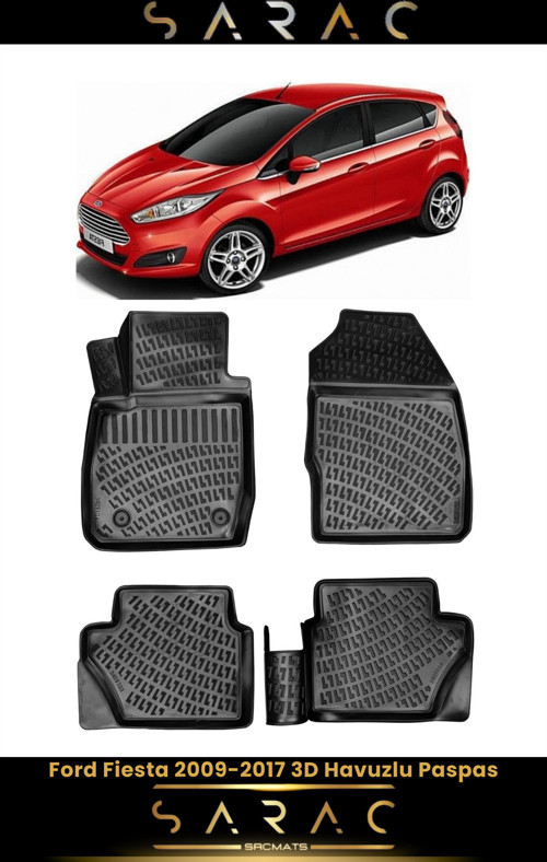 Ford Fiesta 2012 Model Araca Özel 3D Havuzlu Paspas