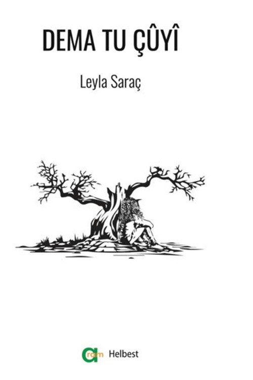 Dema Tu Çûyî Leyla Sarç 9789758242986