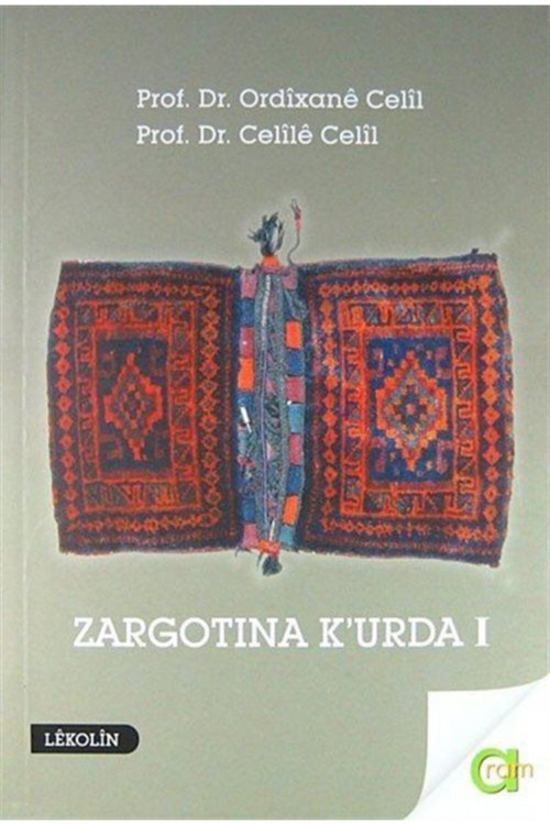 Zargotına K'urda 1. Cilt - Celile Celil,ordixane Celil