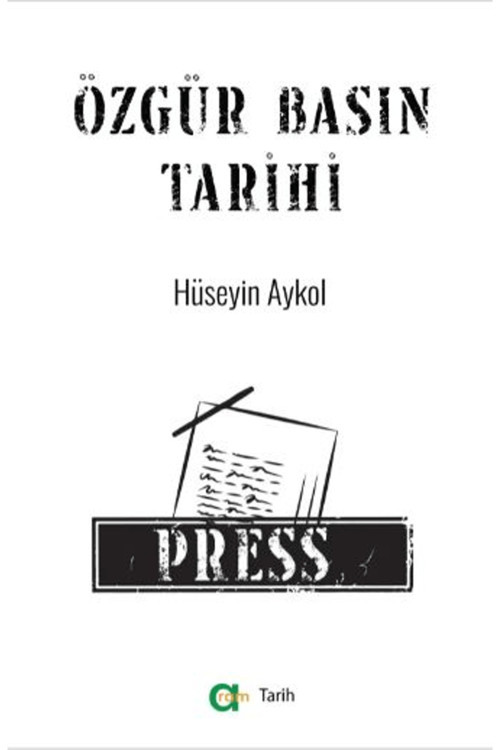 Özgür Basın Tarihi Hüseyin Akyol 9786052930786