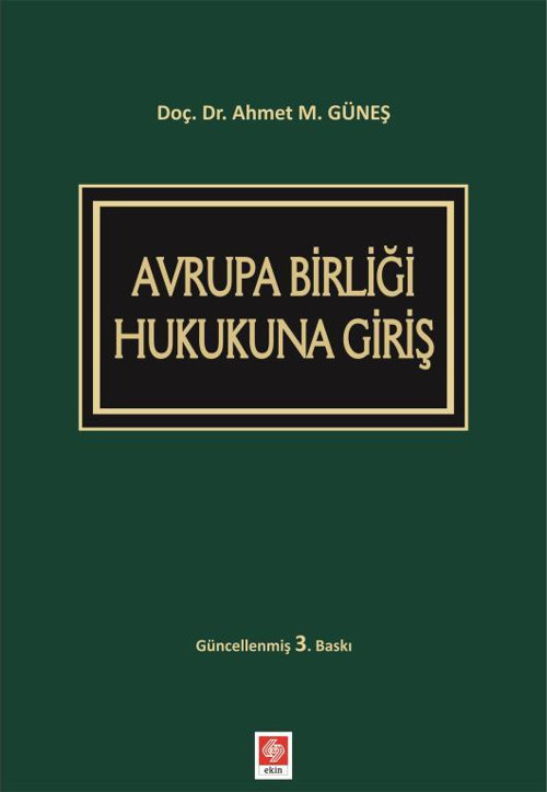 Avrupa Birliği Hukukuna Giriş 3.Baskı