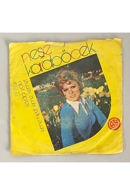 Neşe Karaböcek Sevda Yolu - Kime Niyet Kime Kısmet 45 lik Plak (Orijinal 1973 Dönem Baskı Plak)