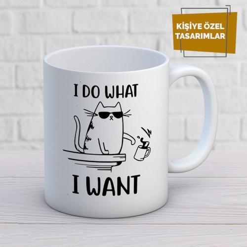 I Do What I Want Kedi Baskılı Kupa Bardak