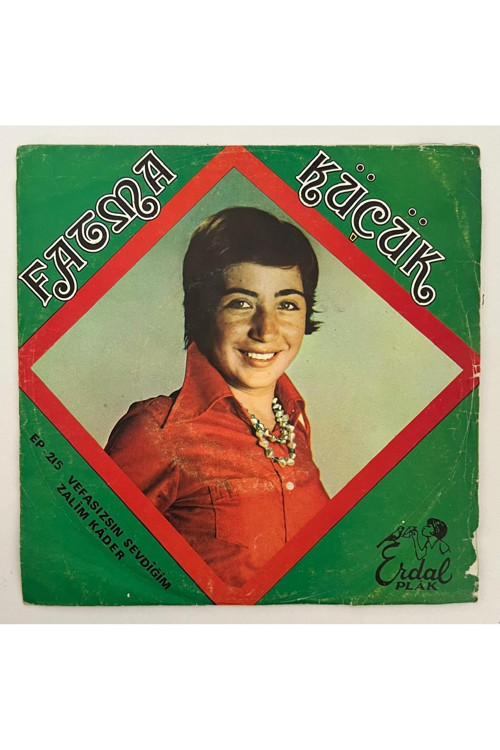 Fatma Küçük Ağlarım - Hancımısın Yolcumusun 45 lik Plak (Orjnal Dönem Baskı Plak)